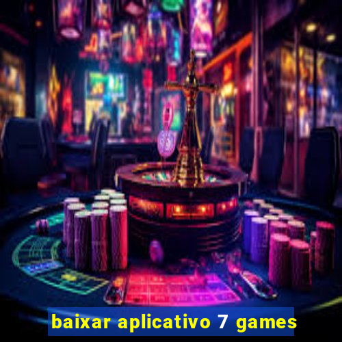 baixar aplicativo 7 games