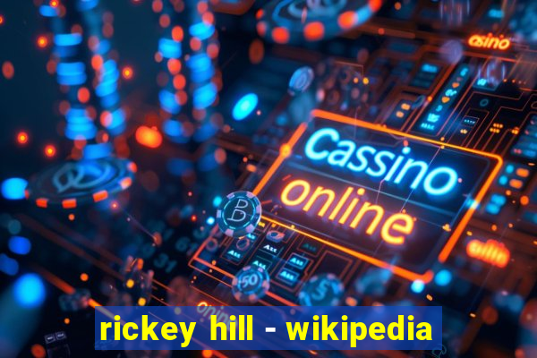 rickey hill - wikipedia