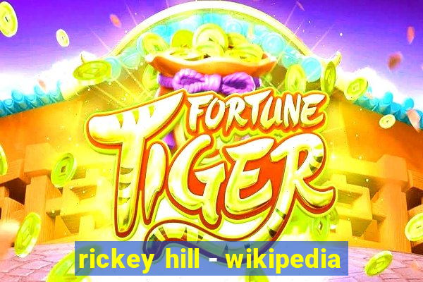 rickey hill - wikipedia