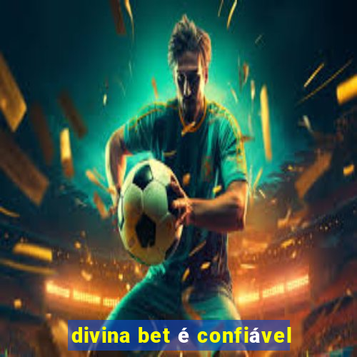 divina bet é confiável