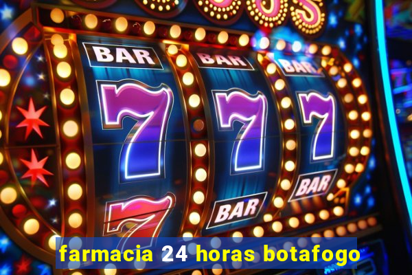 farmacia 24 horas botafogo