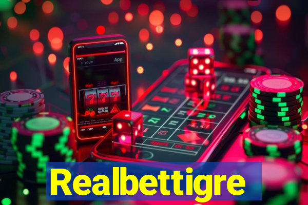 Realbettigre
