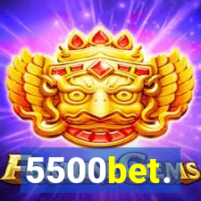 5500bet.