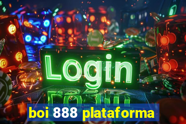 boi 888 plataforma