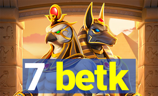 7 betk
