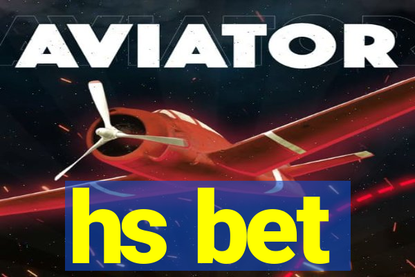 hs bet