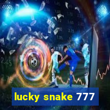 lucky snake 777