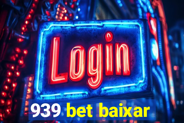 939 bet baixar