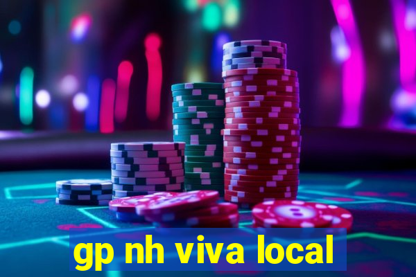 gp nh viva local