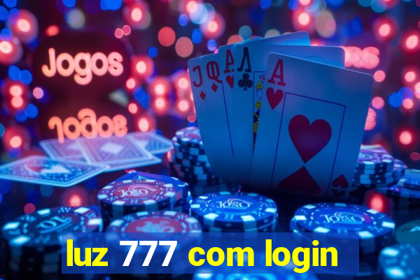 luz 777 com login