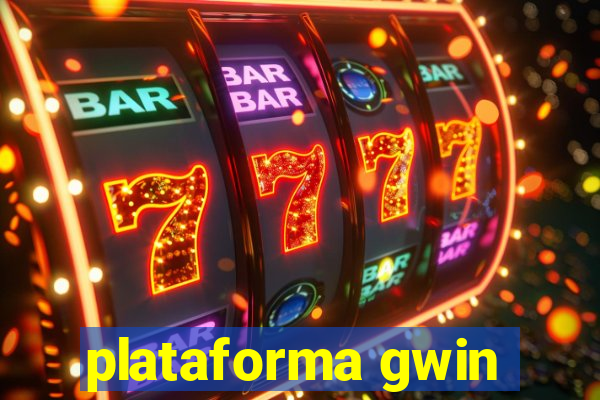 plataforma gwin
