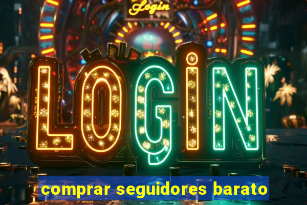 comprar seguidores barato