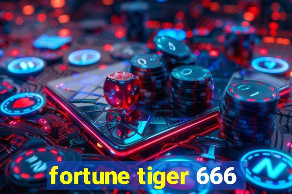 fortune tiger 666