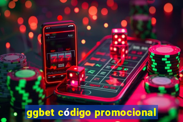 ggbet código promocional