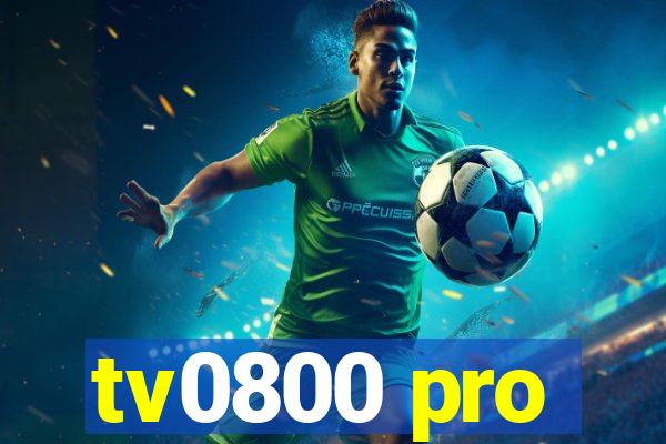 tv0800 pro