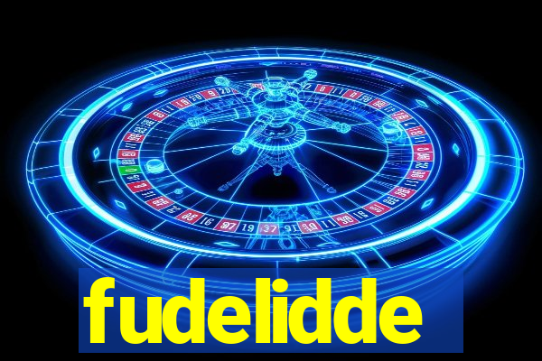 fudelidde