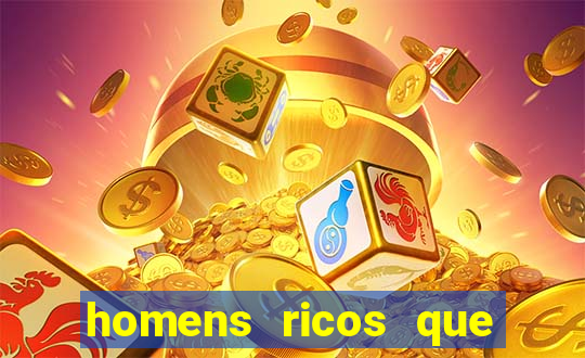 homens ricos que querem bancar whatsapp