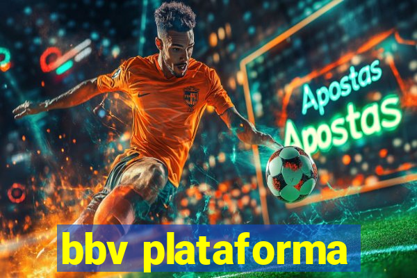bbv plataforma